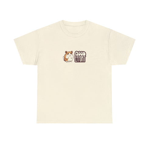 Good Effort - Unisex Tee