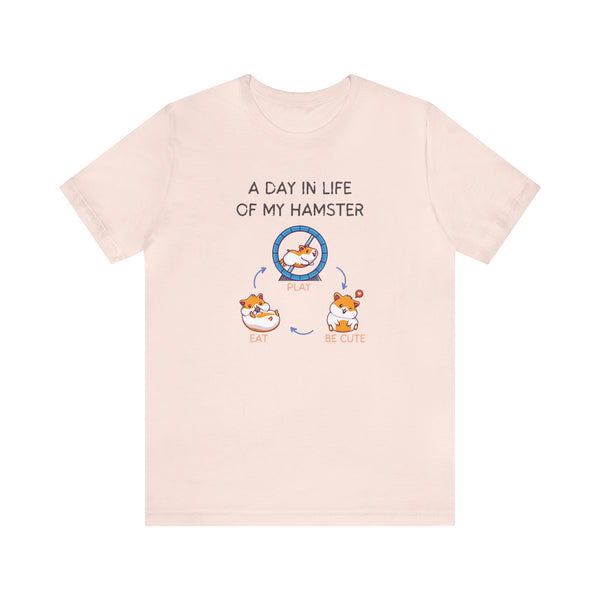 Hamster Life - Unisex Tee