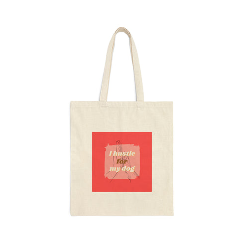 Hustle Dog - Cotton Canvas Tote Bag