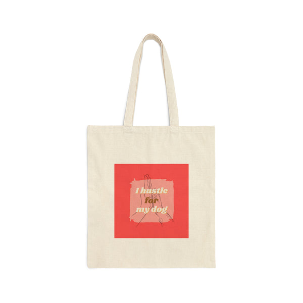 Hustle Dog - Cotton Canvas Tote Bag