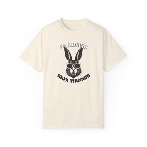 No Buggin' (Bunny 1) - Unisex T-shirt