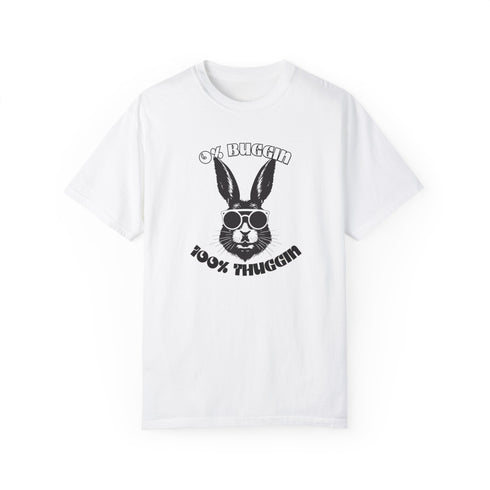 No Buggin' (Bunny 1) - Unisex T-shirt