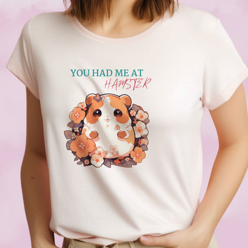 Had me at Hamster - Unisex Tee